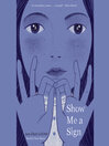 Cover image for Show Me a Sign (Show Me a Sign Trilogy, Book 1)